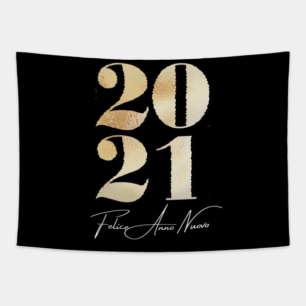 Felice Anno Nuovo 2021 Tapestry by AnastasioArts