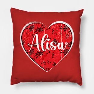 I Love Alisa First Name I Heart Alisa Pillow