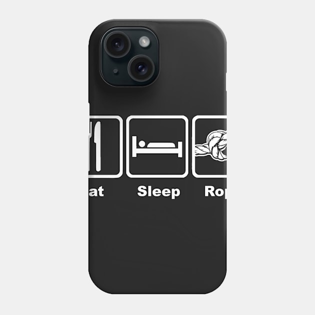 Eat Sleep Rope Phone Case by HelicalComplex