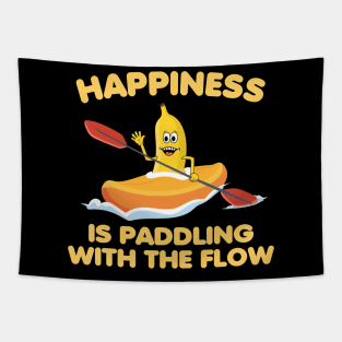 Happines is paddling with the flow, Kayaking, outdoor Tapestry