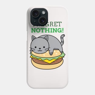 I REGRET NOTHING Cat Phone Case