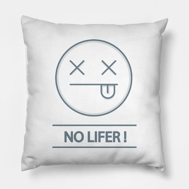 No lifer sign Pillow by Arch4Design