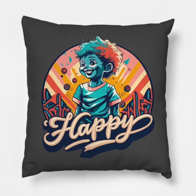 Happy Always Pillow by UnniqDesigns