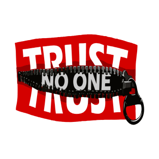 Trust no one T-Shirt