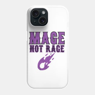 Mage Not Rage Phone Case