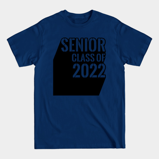 Disover Senior 2022 Class of 2022 Graduate Graduation - Class Of 2022 - T-Shirt