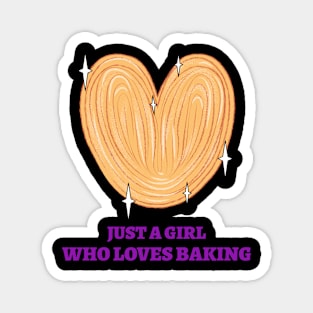 Just A Girl Who Loves Baking Magnet