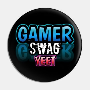 Gamer Swag Yeet Pin