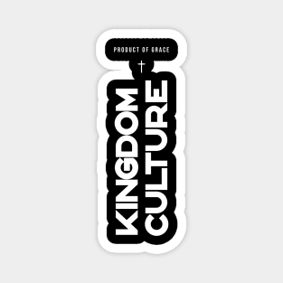 PRODUCT OF GRACE - KINGDOM CULTURE Magnet