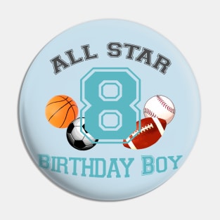 Sports birthday 8 Pin