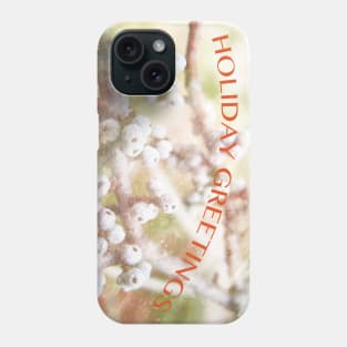 Holiday Greetings Phone Case