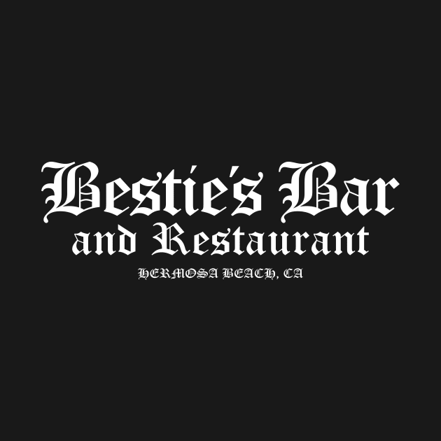 Bestie's Bar and Restaurant Hermosa Beach by Scum_and_Villainy