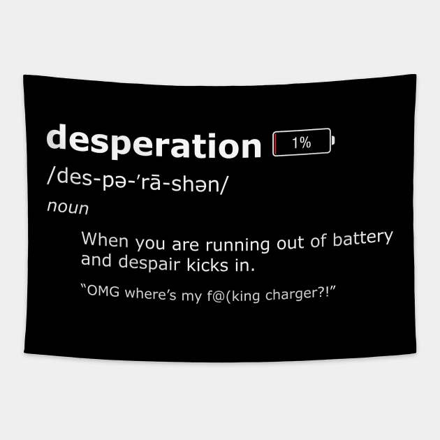 Desperation definition Tapestry by Bomdesignz