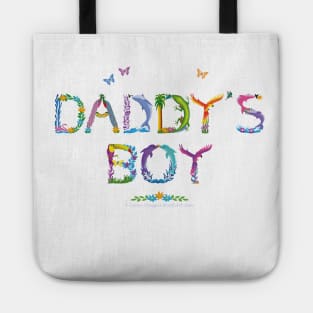 Daddy's Boy - tropical word art Tote