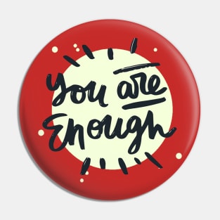 You Are Enough Pin