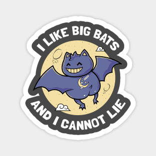 I like Big Bats Magnet