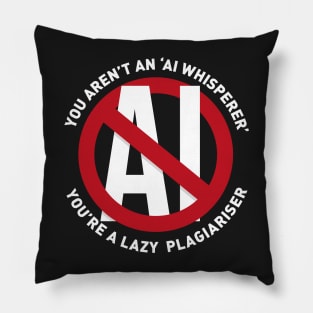 NO to AI generated art Pillow