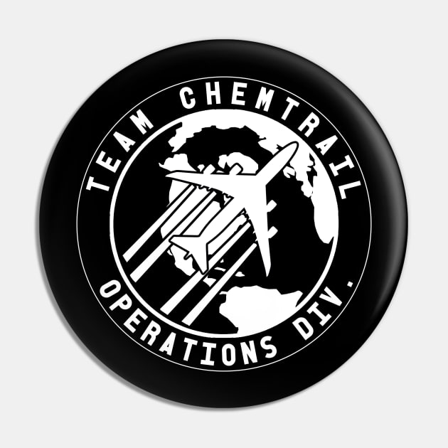 Team Chemtrail Operations Div. Funny Aviation Pilot Design Pin by DesignedForFlight