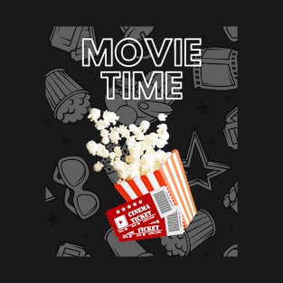 MOVIE TIME!!! T-Shirt