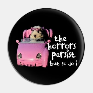 The Horrors Persist But So Do I Tee - White Funny Unisex T-Shirt with  Pink Hamster - Funny Gift for Her - Meme Funny Text Pin