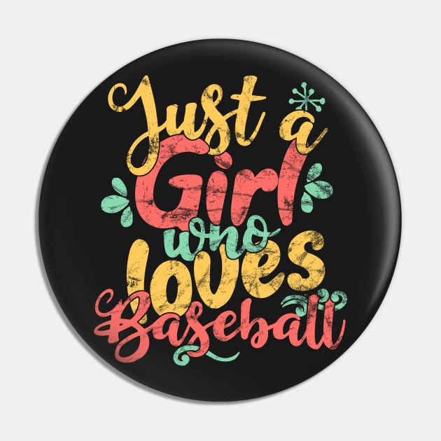 Just A Girl Who Loves Baseball Gift print Pin by theodoros20