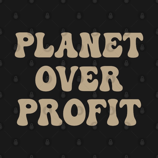 Planet Over Profit - Earth Day Climate Change by Julorzo