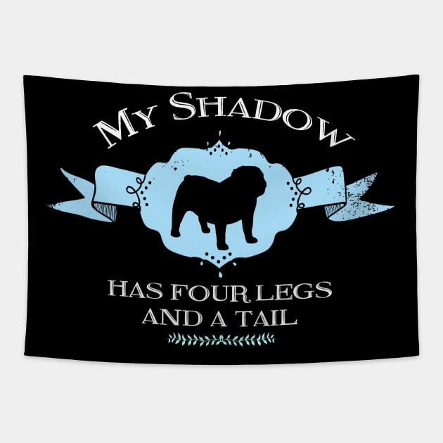 My Bulldog Shadow Tapestry by You Had Me At Woof