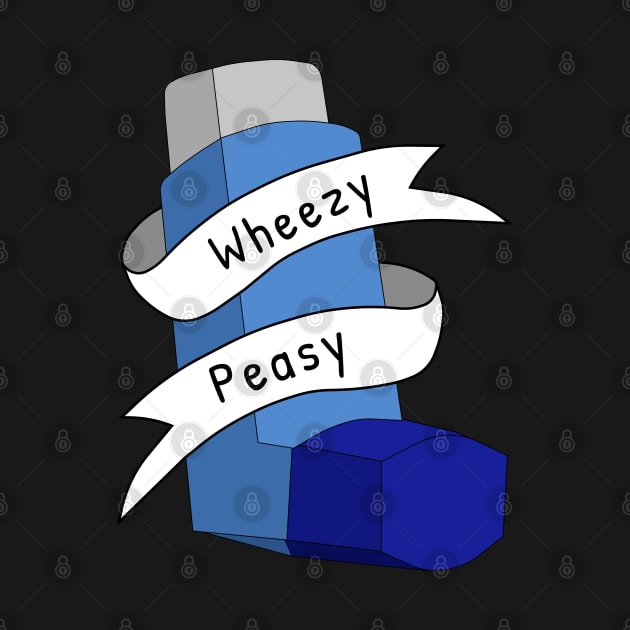 Wheezy Peasy Asthma Awareness Pun by GregFromThePeg