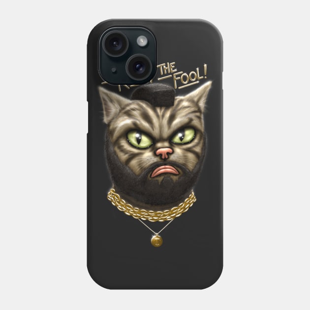 I Kitty the Fool! Phone Case by MarshallWest