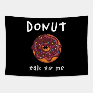 Donut Talk To Me Tapestry