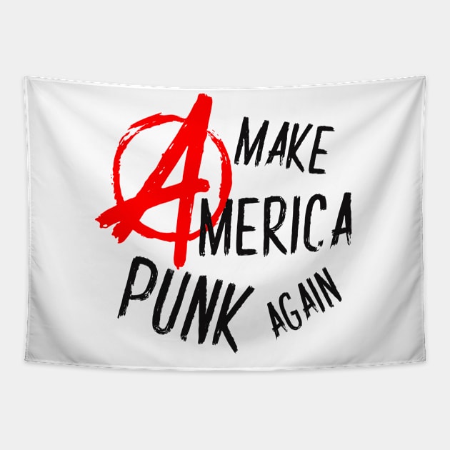 Make America Punk Again Anarchy Tapestry by TheBadNewsB