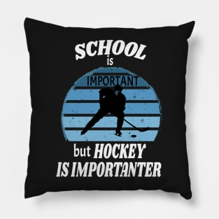 School Is Important But Hockey Is Importanter Funny Youth Back To School Pillow