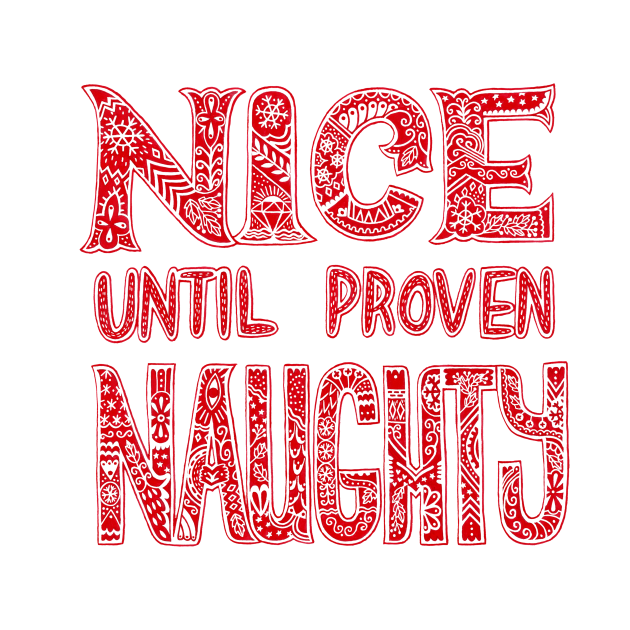 Nice until proven naughty  christmas  tshirt  teepublic