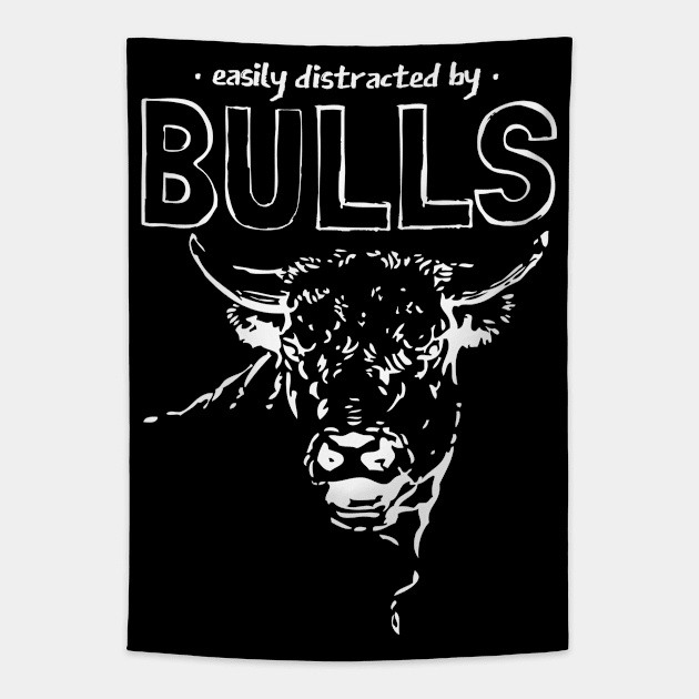 Easily Distracted by Bulls Tapestry by Souls.Print