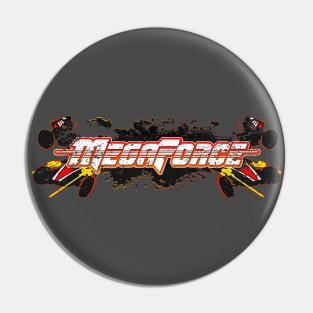 Mega Force Pin