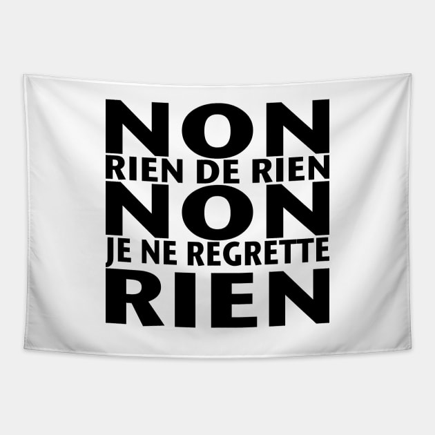 Non Je ne Regrette Rien - 1956 Edith Piaf song lyrics - black text Tapestry by Babush-kat