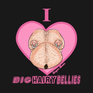 I heart big hairy bellies T-Shirt