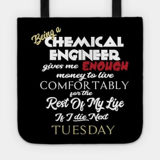 Being a chemical engineer Tote