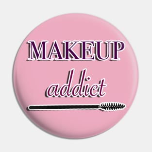 makeup addict Pin