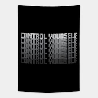 Control Yourself Tapestry