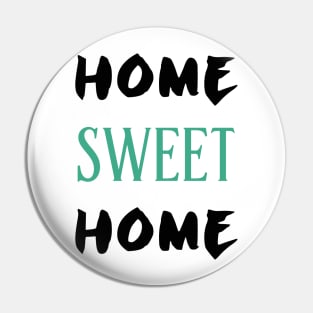 Home Sweet Home Pin