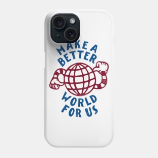 Better World Phone Case