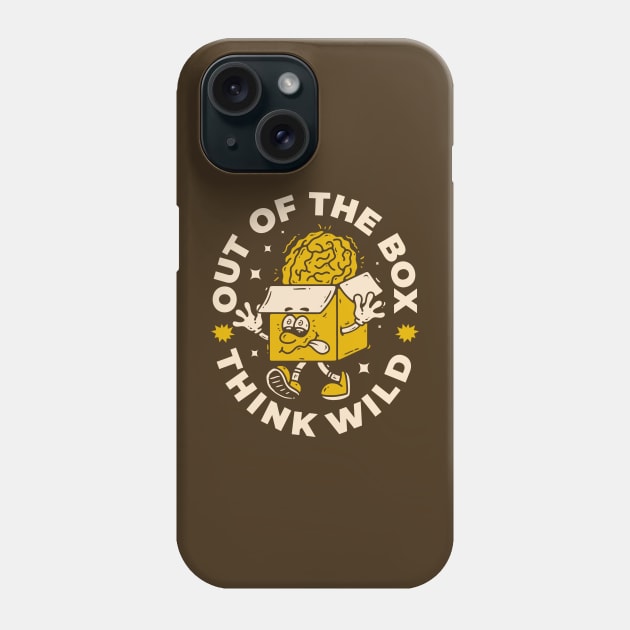 Out of the box - think wild Phone Case by adipra std