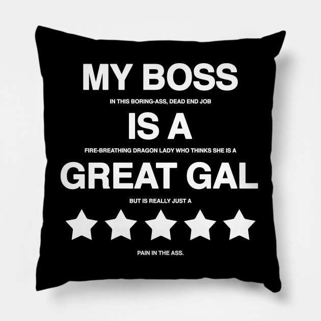 I Hate My Boss Pillow by GoldenGear