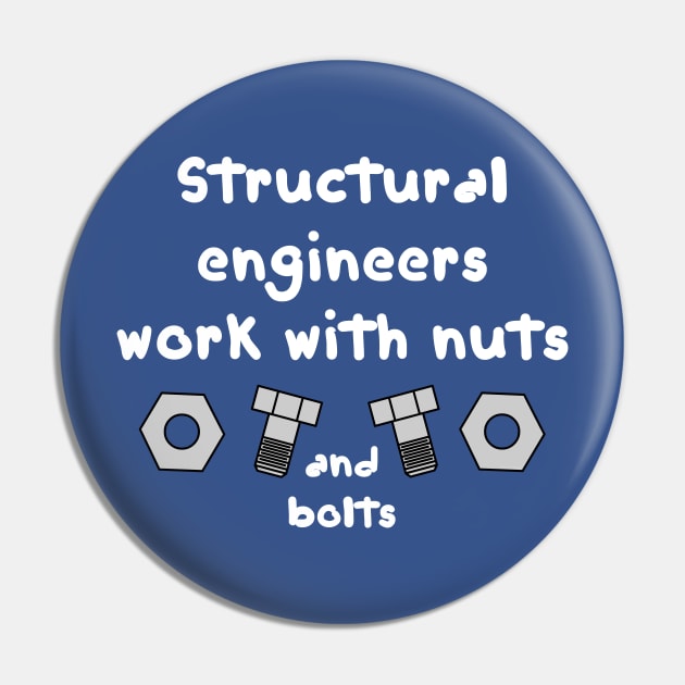 Structural Engineers Work White Text Pin by Barthol Graphics