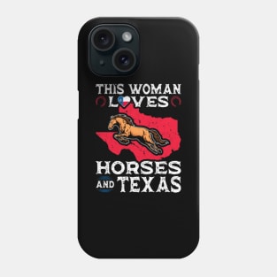 This Woman Loves Horses Texas Phone Case