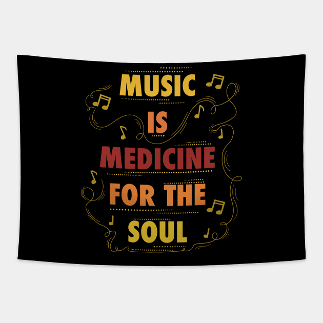 Music is medicine for the soul Tapestry by Xatutik-Art