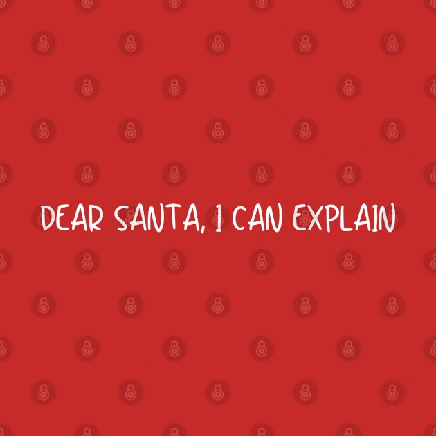 DEAR SANTA, I CAN EXPLAIN by Vakian