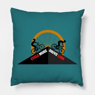 Cycle More Drive Less Pillow