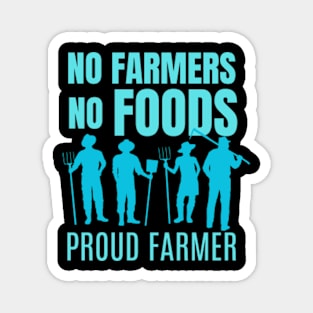 No Farmers No Foods Magnet